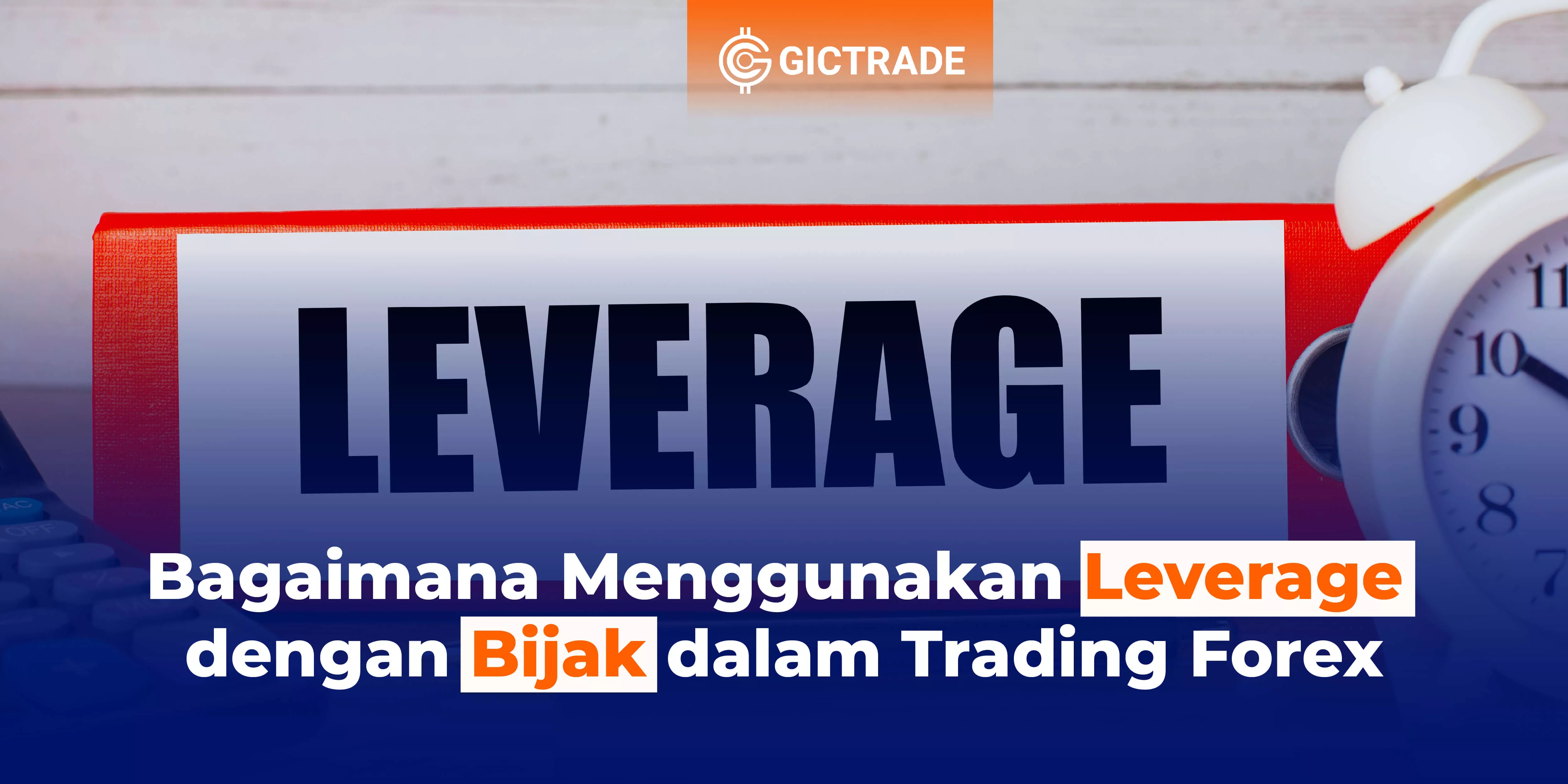 Menggunakan Leverage dalam Trading Forex